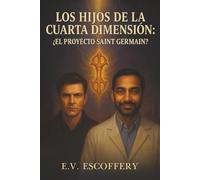 Los hijos de la Cuarta Dimensión: ¿El Proyecto Saint Germain?