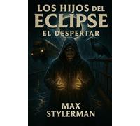 Los Hijos del Eclipse: El Despertar