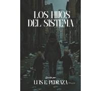 Los Hijos Del Sistemia