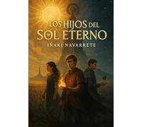 Los hijos del sol eterno