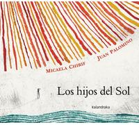 Los hijos del Sol / The Children of the Sun