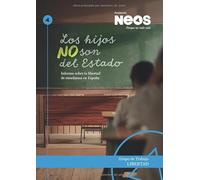Los hijos NO son del Estado: Informe sobre la libertad de enseñanza en España