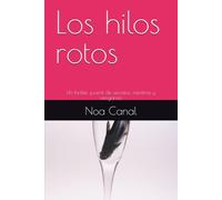 Los hilos rotos: Un thriller juvenil de secretos, mentiras y venganza.