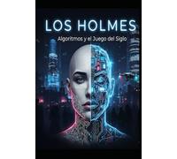 Los Holmes / algoritmos y el juego del siglo