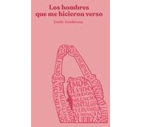 Los hombres que me hicieron verso