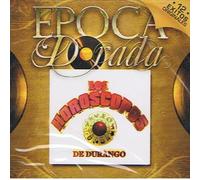 Los Horoscopos de Durango - Epoca Dorada