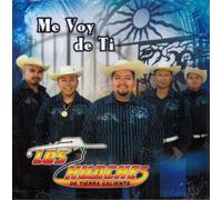 Los Huaches De Tierra Caliente (Me Voy De Ti)