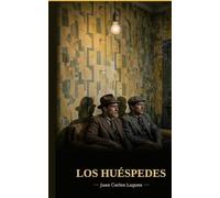 LOS HUÉSPEDES: Y un cuento