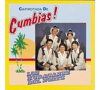 Los Huracanes Del Norte - Capirotada De Cumbias!