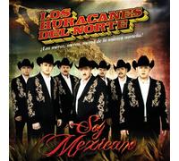 Los Huracanes Del Norte - Soy Mexicano