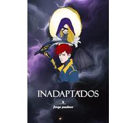 Los inadaptados: La rebelión de las almas