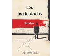 Los Inadaptados: Relatos