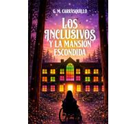 Los Inclusivos y la Mansión Escondida: Edición especial
