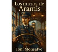 Los inicios de Aramis