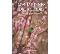 Los jardines del colibri