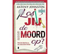 Los jij de moord op?: Word de detective in een interactieve thriller