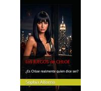 LoS JUEGOS de CHLOE: ¿Es Chloe realmente quien dice ser?
