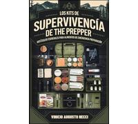Los kits de supervivencia alimentaria de The Prepper: Artículos esenciales para alimentos de emergencia Preparación