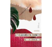 Los labios de la herida - Libro in brossura in lingua spagnola NUOVO Estela R...