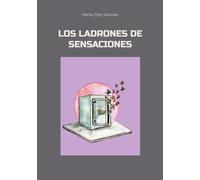 Los ladrones de sensaciones