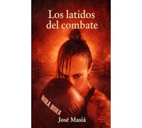 Los latidos del combate