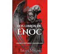 LOS LIBROS DE ENOC: Origen, historia y significado