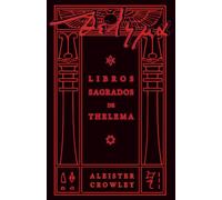 Los libros sagrados de Thelema