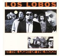 Los Lobos - By The Light Of The Moon