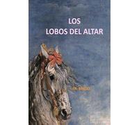 Los Lobos del Altar