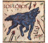 Los Lobos - How Will The Wolf Survive?
