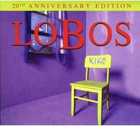 Los Lobos - Kiko - 20th Anniversary Edition