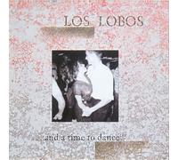 Los Lobos - Los Lobos: ... And A Time To Dance