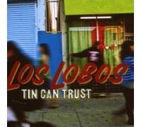 Los Lobos – Tin Can Trust – CD audio – Proper