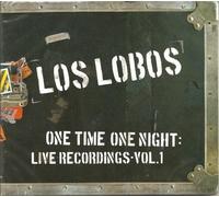 Los Lobos - Vol. 1-One Time One Night: Live Recordings