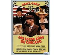 Los Locos Años de Chicago(Gaily, Gaily)