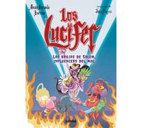 LOS LUCIFER: LAS BRUJAS DE SALEM, INFLUENCERS DEL MAL: 2