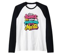 Los Lunes Non están preparados para Marta Maglia con Maniche Raglan