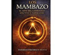 Los Mambazo: El arte del Liderazgo Efectivo e Inspirador