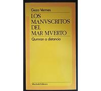 Los Manuscritos Del Mar Muerto. Qumran A Distancia