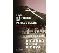 Los mártires de Paracuellos : la hora de la historia