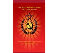 los más grandes logros del comunismo