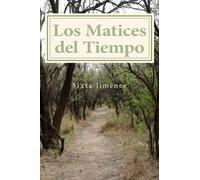 Los Matices del Tiempo (Spanish Edition)