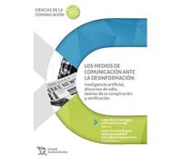 Los medios de comunicación ante la desinformación: inteligencia artificial, discursos de odio, teorías de la conspiración
