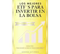 Los Mejores ETF´s para invertir en la Bolsa Edición 2025