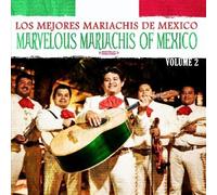 Los Mejores Mariachis D Marvelous Mariachis Of Mexico Vol. 2 (Digitally Rem (CD)