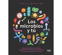 Los microbios y tú / Me, Microbes & I