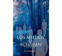LOS MIEDOS QUE ACECHAN - Segunda Edición: Relatos de Terror