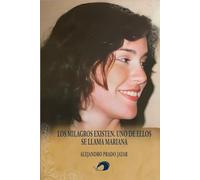 Los milagros existen. Uno de ellos se llama Mariana