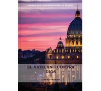 Los Milenarios El Vaticano contra Dios (Tascabile) Libros Difíciles de Encontrar