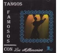 Los Millonarios - Tangos Famosos
